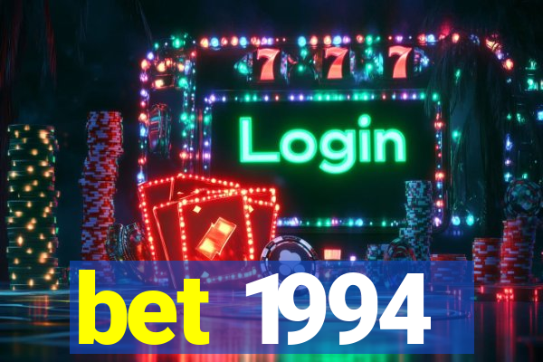 bet 1994